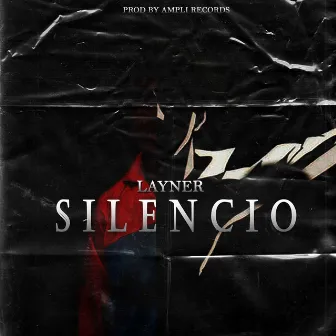 Silencio by Layner