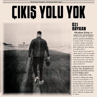 Çıkış Yolu Yok by ozi baykan