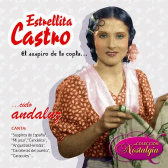 El Suspiro De La Copla... Cielo Andaluz by Estrellita Castro