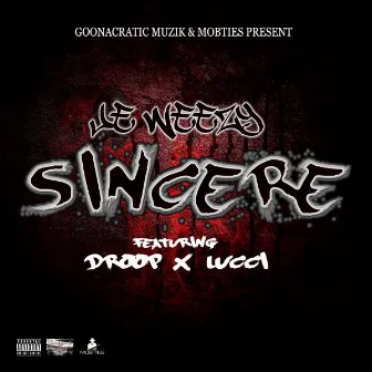 Sincere by Je Weezy