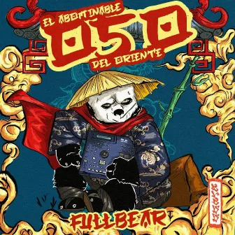 El Abominable Oso Del Oriente by Full Bear