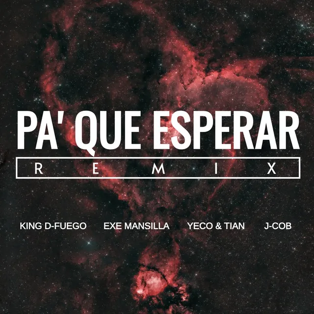 Pa' Que Esperar (Remix)