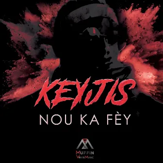 Nou ka fèy by Keyjis