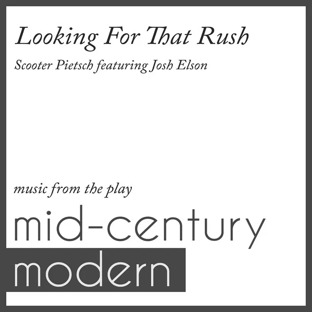 Looking for That Rush (Music from the Play 