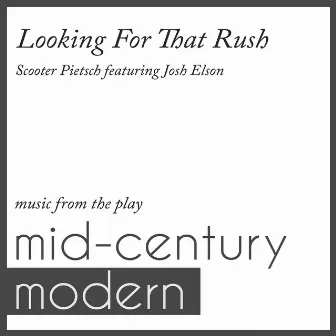 Looking for That Rush (Music from the Play 