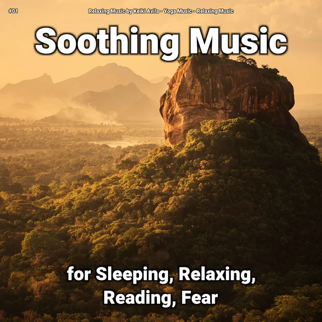 #01 Soothing Music for Sleeping, Relaxing, Reading, Fear