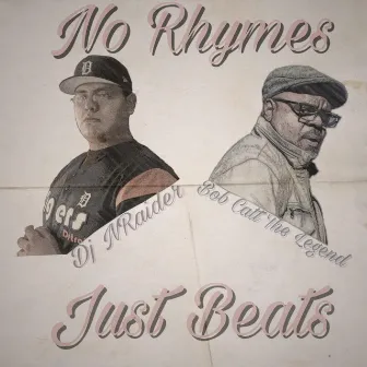 No Rhymes, Just Beats by Dj NRaider