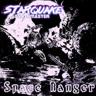 Space Ranger by Starquake Synthmaster