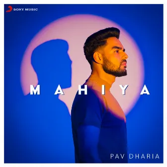 Mahiya by Pav Dharia