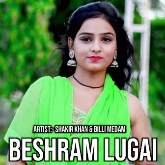 BESHRAM LUGAI by Shakir Khan