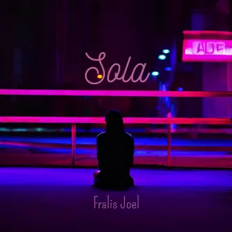 Sola by Fralis Joel