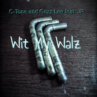 Wit My Walz by Grizz Lee