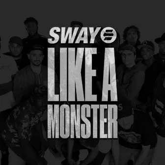 Like a Monster by Sway