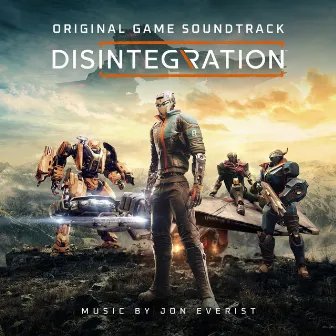 Disintegration (Original Game Soundtrack) by Jon Everist