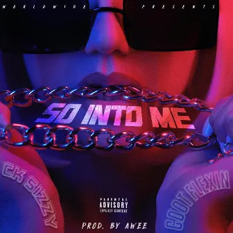 So Into Me by CDOT FLEXIN