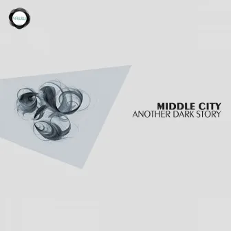 Another Dark Story by Middle City