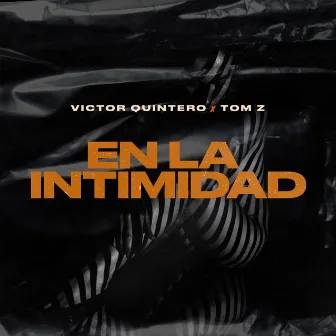 En la Intimidad by Victor Quintero