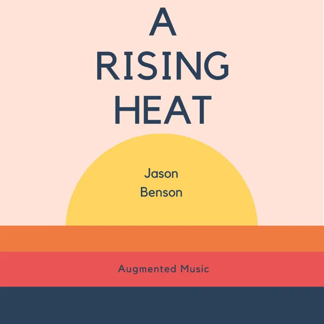 A Rising Heat