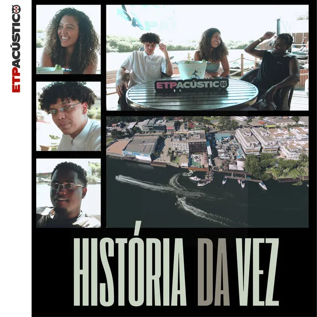 História da Vez - Acústico