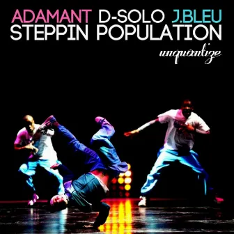 Steppin Population by Adamant