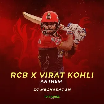 RCB x Virat Kohli Anthem by Dj Megharaj SN