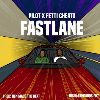 FastLane by Pilot_TheChainsmoker