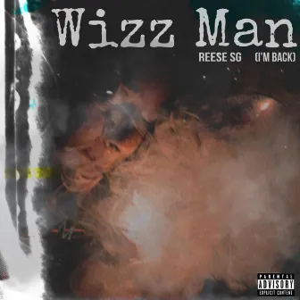 Wizz Man by Reese SG