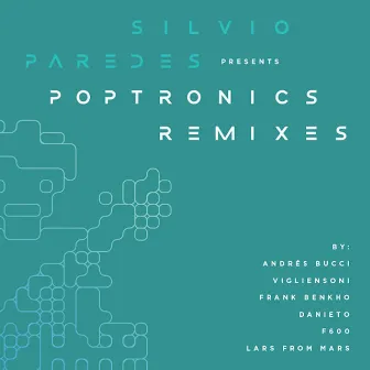 Poptronics Remixes by Silvio Paredes