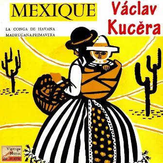 Vintage World No. 140 - EP: México by Václav Kučera