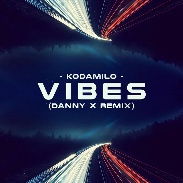 Vibes (Danny X Remix)