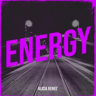 Energy by Alicia Renee