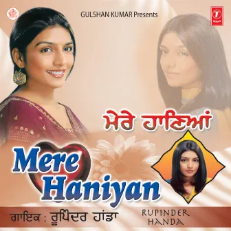 Mere Haniyan by Rupinder Handa