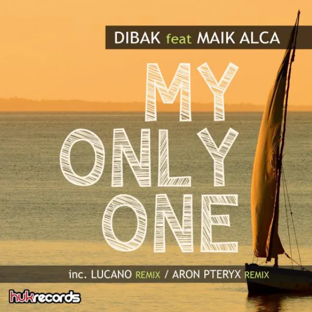 My Only One (feat. Maik Alca) - Lucano Remix