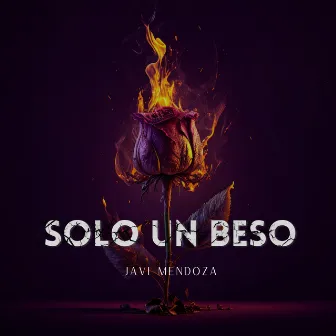 SOLO UN BESO by Javi Mendoza