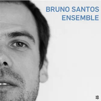 Bruno Santos Ensemble by Bruno Santos