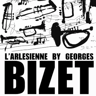 L'arlesienne by Georges Bizet by The Consort Of Voices