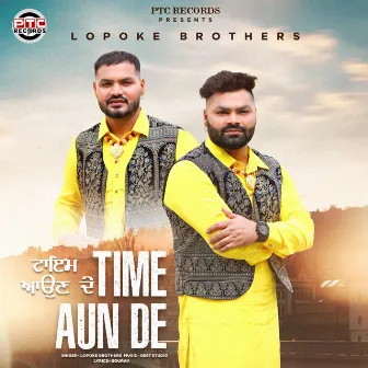 Time Aun De by Lopoke Brothers