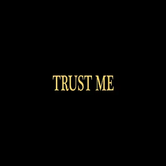 Trust Me by RISSH