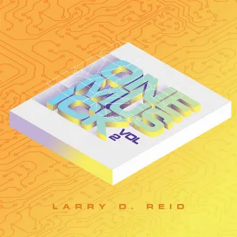 One Musick, Vol. 2 by Larry D. Reid