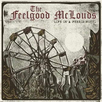 Life on a Ferris Wheel by The Feelgood McLouds