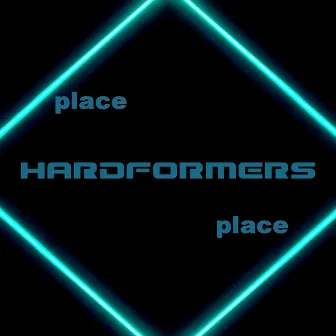 Place by Hardformers