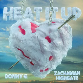 Heat It Up by Zachariah Highgate