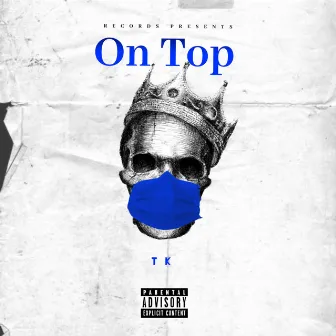 On Top by TK