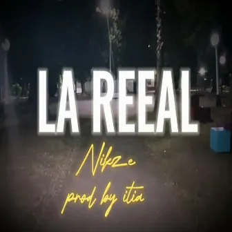 La Reeal by Nikze