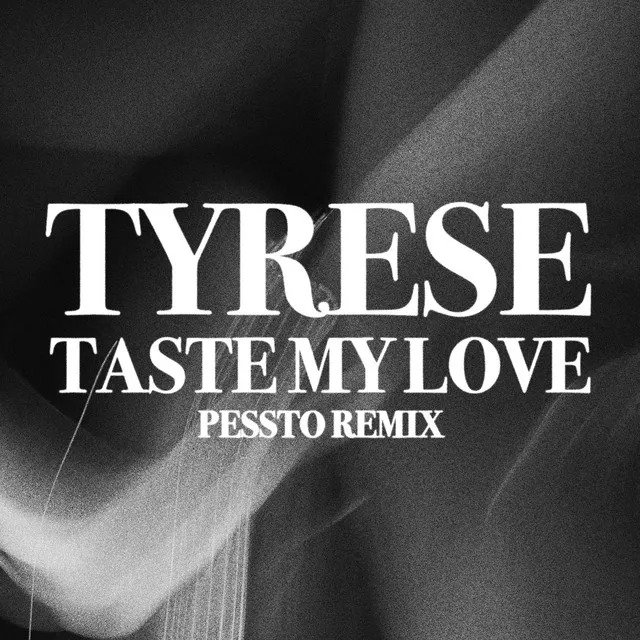 Taste My Love - Pessto Remix