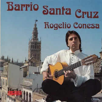 Barrio Santa Cruz by Rogelio Conesa