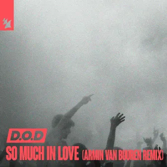 So Much In Love (Armin van Buuren Remix) by D.O.D