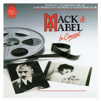 Mack & Mabel: In Concert (Live at the Theatre Royal) [1988 London Cast Recording] by Jerry Herman