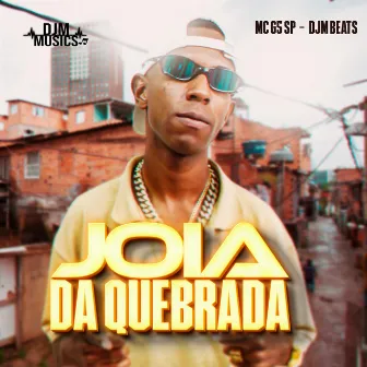 Joia da Quebrada by DJM Beats