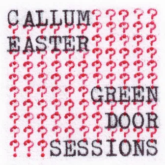 Green Door Sessions by Callum Easter